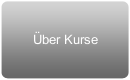 Über Kurse