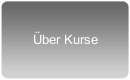 Über Kurse